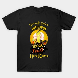 Ghostly Dance: Trick or Treat with Mum! T-Shirt